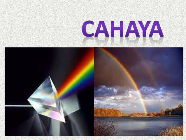 Presentasi Materi Cahaya Kelas Viii Presentasi Materi Cahaya Kelas Viii