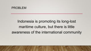 Promoting Maritime Culture to the International Community | PPTX