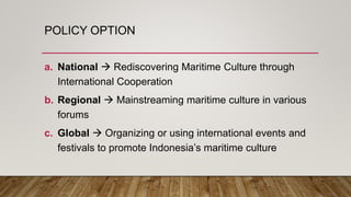 Promoting Maritime Culture to the International Community | PPTX
