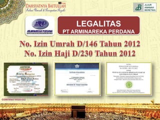 LEGALITAS
PT ARMINAREKA PERDANA
 