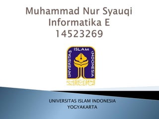 UNIVERSITAS ISLAM INDONESIA
YOGYAKARTA
 