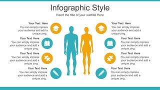 Infographic Style
Insert the title of your subtitle Here
You can simply impress
your audience and add a
unique zing.
Your Text Here
You can simply impress
your audience and add a
unique zing.
Your Text Here
You can simply impress
your audience and add a
unique zing.
Your Text Here
You can simply impress
your audience and add a
unique zing.
Your Text Here
You can simply impress
your audience and add a
unique zing.
Your Text Here
You can simply impress
your audience and add a
unique zing.
Your Text Here
You can simply impress
your audience and add a
unique zing.
Your Text Here
You can simply impress
your audience and add a
unique zing.
Your Text Here
 
