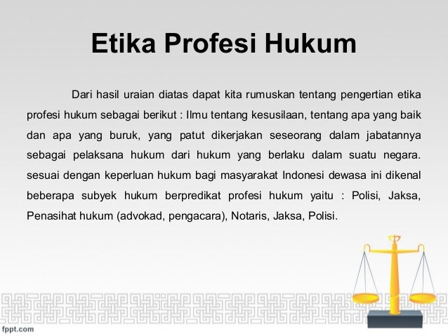 Presentasi Etika Profesi Hukum