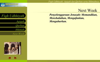 Next Week Penyelenggaraan Jenazah: Memandikan, Menshalatkan, Mengafankan, Menguburkan. 