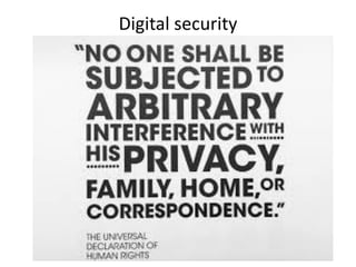 Digital security
 