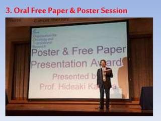 3. Oral FreePaper & Poster Session
 