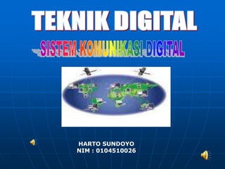HARTO SUNDOYO
NIM : 0104510026
 