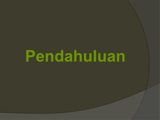 Pendahuluan
 