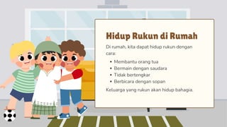 Belajar Hidup Rukun: Damai dan Saling Menghargai di Rumah, Sekolah, dan ...
