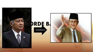 ORDE BARU
MEMANGGIL
 