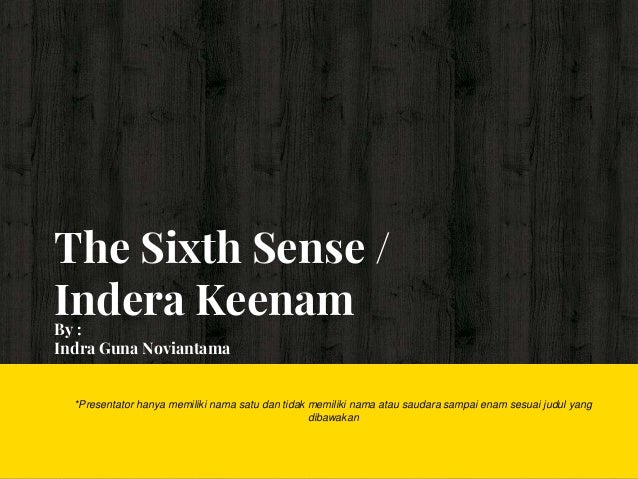 The Sixth Sense Indera Ke Enam