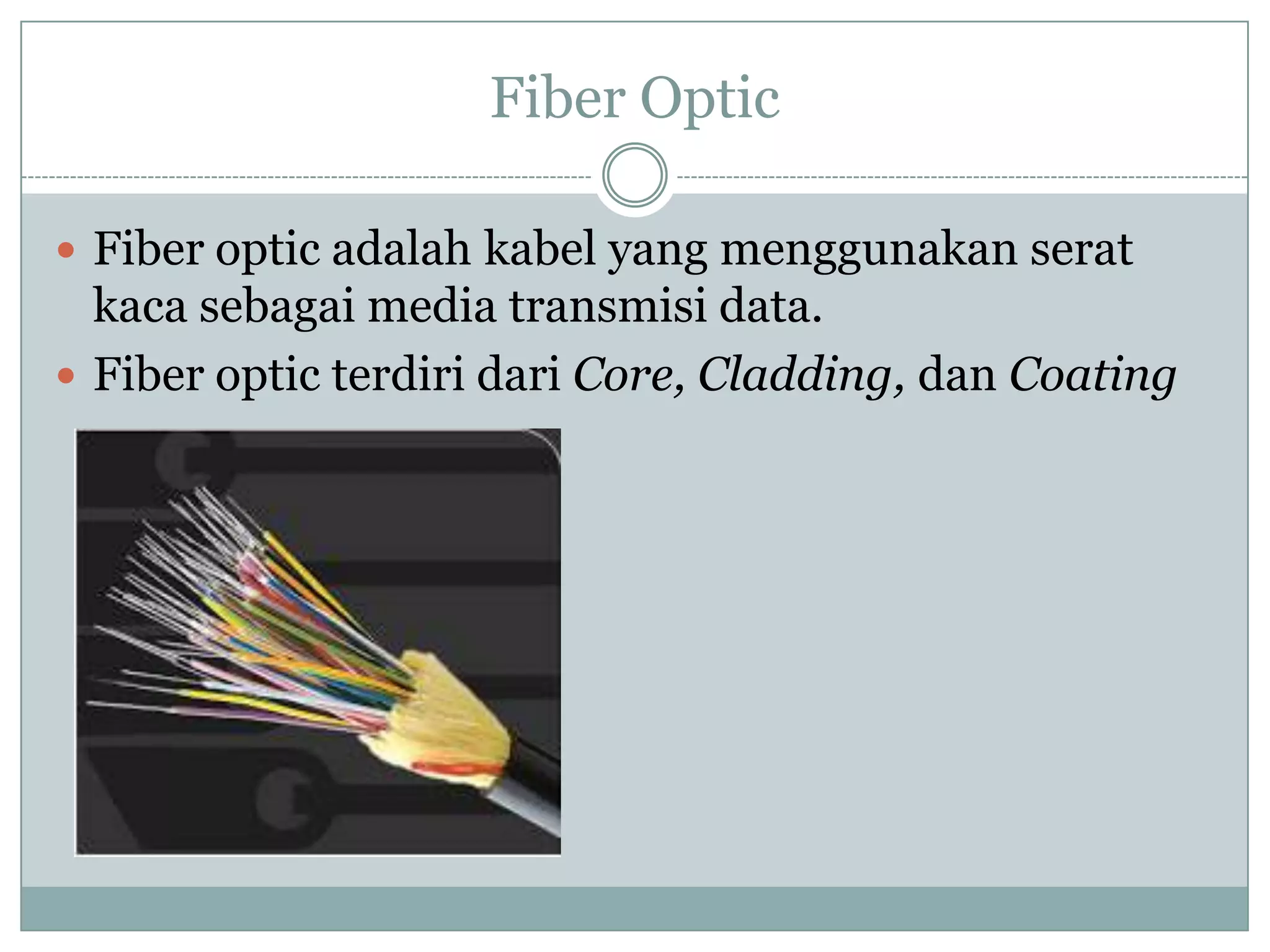 Kabel Cladding Presentasi jaringan dasar | PPTX