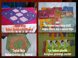 Tas Anyaman tangan bahan plastik bungkus Indomie, kopi & makanan ringan Taplak Meja  Bahan Sedotan Air Mineral Taplak Meja  Bahan Sedotan Air Mineral Tas bahan plastik bungkus pewangi cucian 
