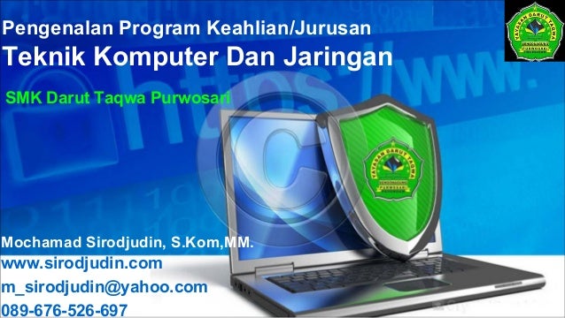 Presentasi Pengenalan Jurusan Tkj Smk Darut Taqwa Pada Mos 2013
