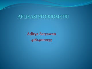 Aditya Setyawan 
41614010053 
 