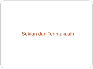 Sekian dan Terimakasih

 