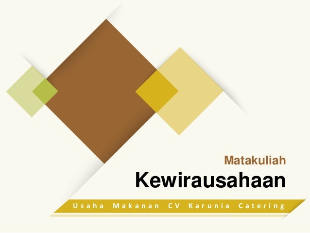 Presentasi kewirausahaan CV Karunia Catering Ibu Sayid