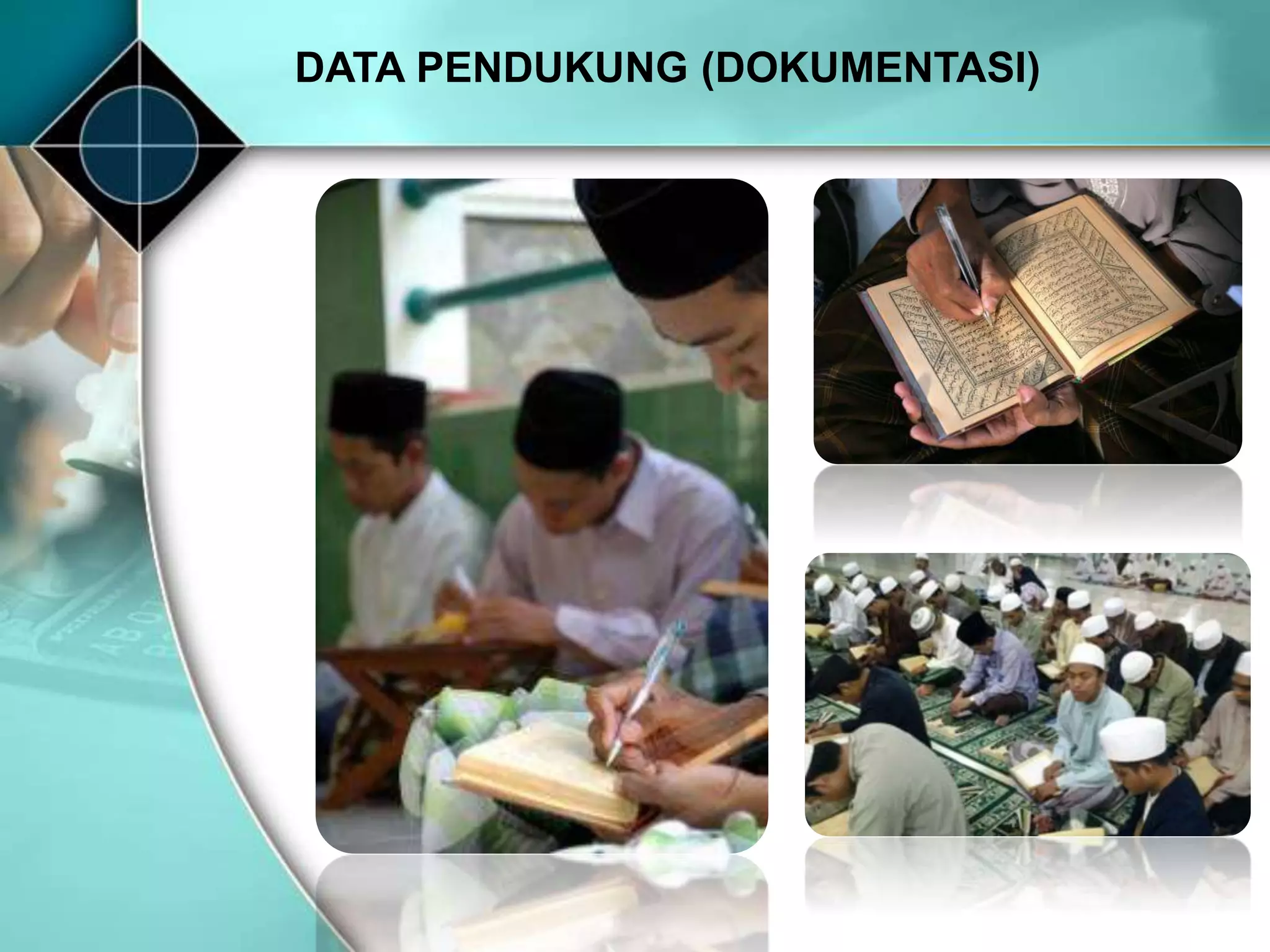 DATA PENDUKUNG (DOKUMENTASI)
 
