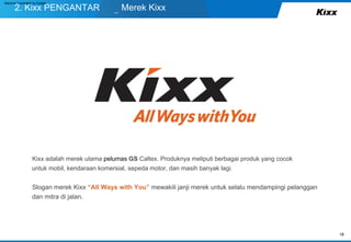 PRESENTASI KIXX seminar 2024 indonesia GS Caltex | PDF