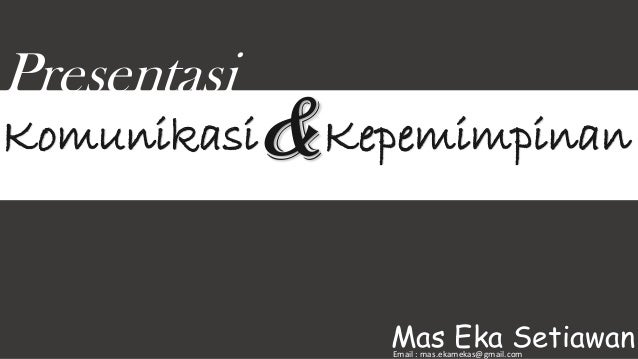 Komunikasi dan Kepemimpinan