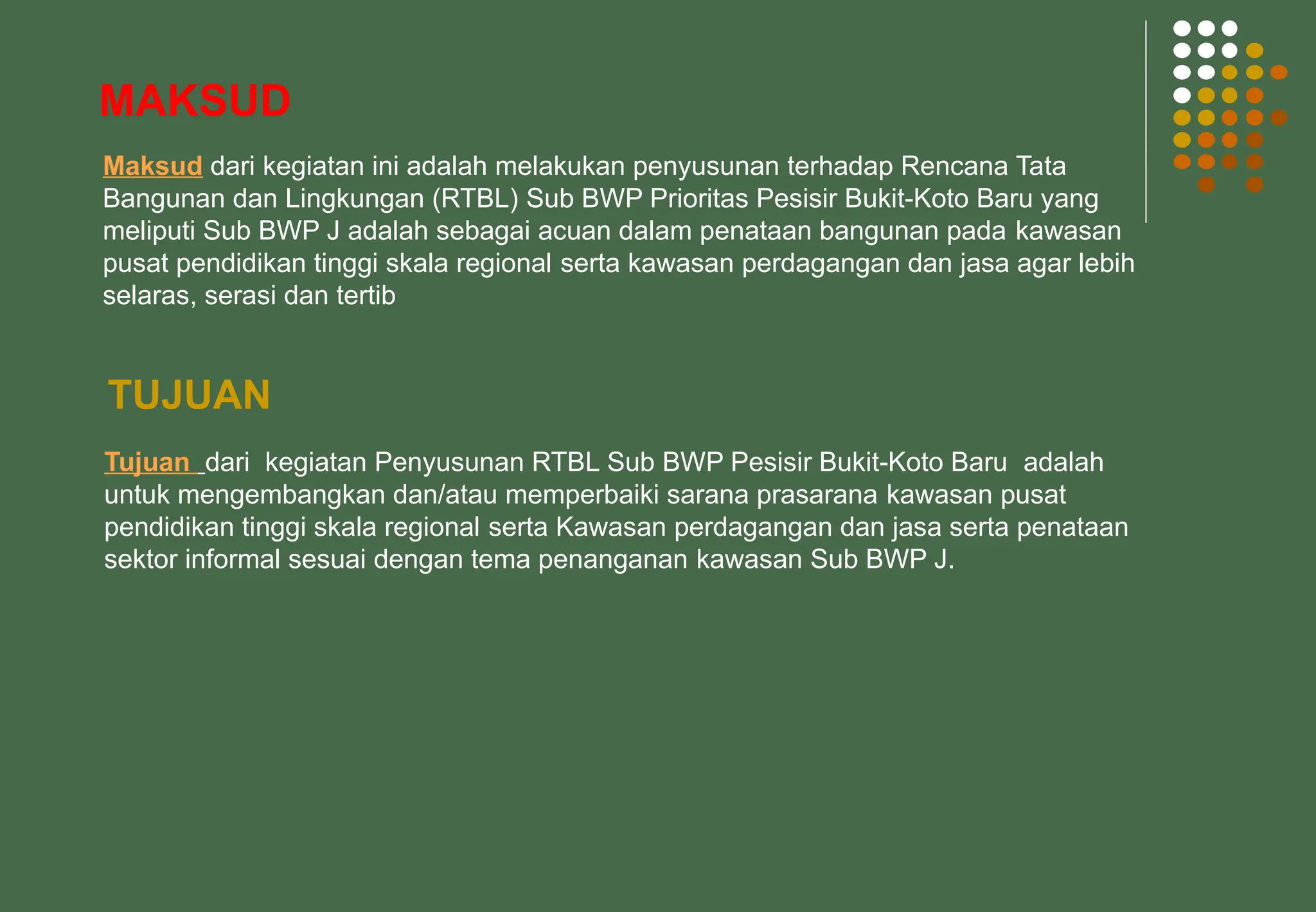 Usulan Rtbl Presentasi Laporan pendahuluan rencana tata bangunan dan lingkungan ...