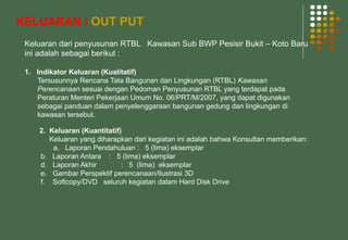 Usulan Rtbl Presentasi Laporan pendahuluan rencana tata bangunan dan lingkungan ...