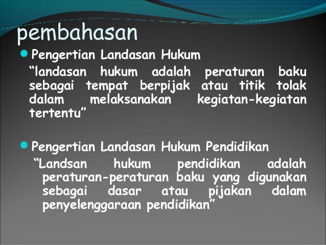 Presentasi Makalah Landasan Hukum