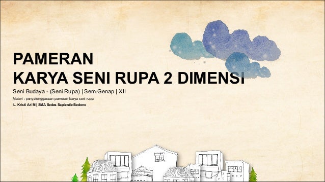 Presentasi Materi Pameran Karya Seni Rupa