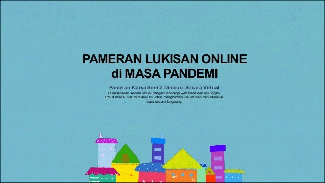 Presentasi Materi Pameran Karya Seni Rupa Presentasi Materi Pameran Karya Seni Rupa