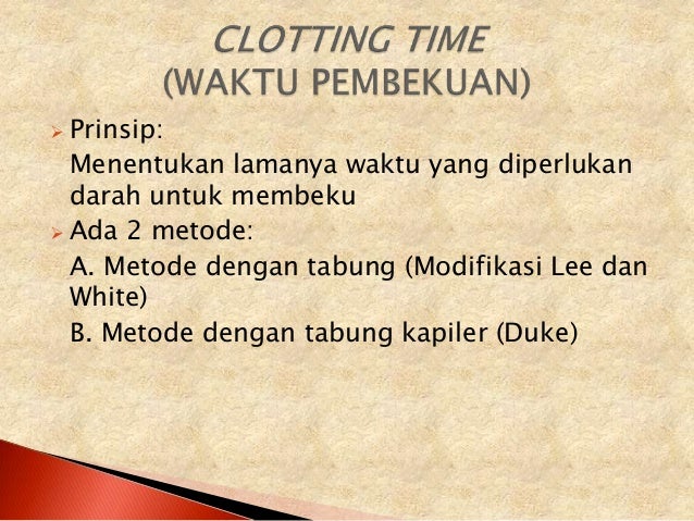 Presentasi metode clotting time hub aptt