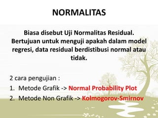 Metode Normal UJI ASUMSI KLASIK | PPTX