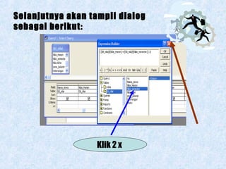 Selanjutnya akan tampil dialog
sebagai berikut:

Klik 2 x

 