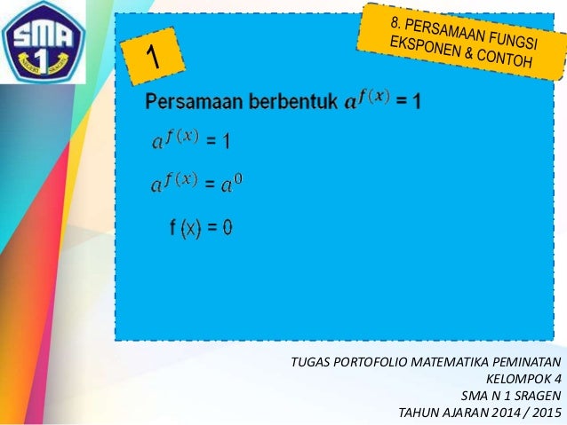 Presentasi Matematika (peminatan) EKSPONEN dan LOGARITMA