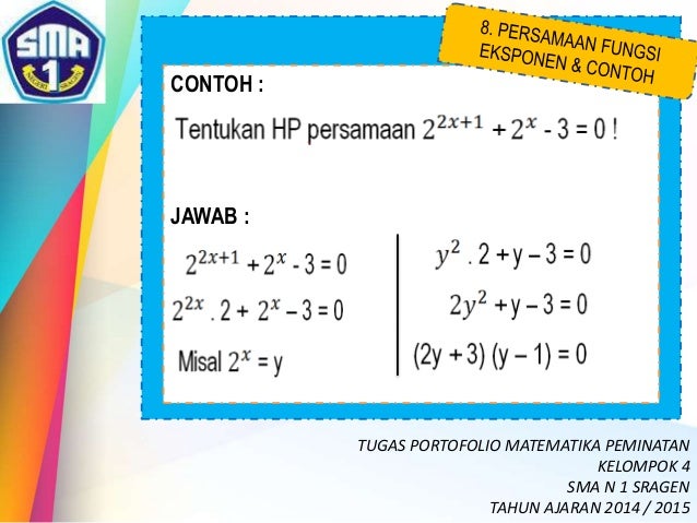 Presentasi Matematika (peminatan) EKSPONEN dan LOGARITMA Presentasi Matematika (peminatan) EKSPONEN dan LOGARITMA