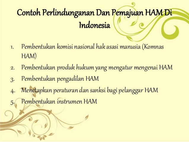 Napak tilas penegakan hak asasi manusia di indonesia Napak tilas penegakan hak asasi manusia di indonesia