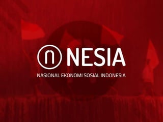 Presentasi Nesia | Nasional Ekonomi Sosial Indonesia