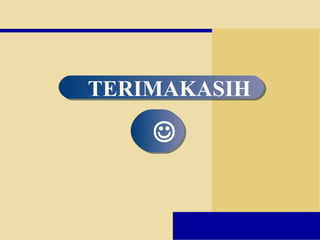 TERIMAKASIHTERIMAKASIH

 