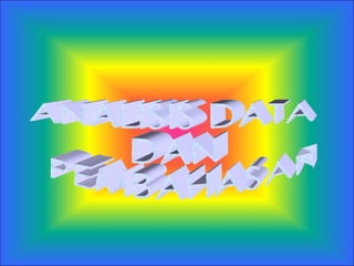 ANALISIS DATA  DAN PEMBAHASAN 