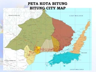 PETA KOTA BITUNG
 BITUNG CITY MAP
 