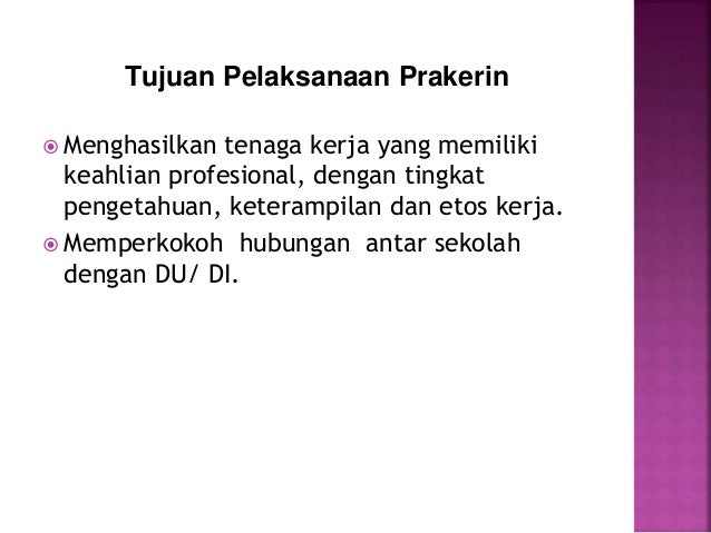 Presentasi pelaksanaan praktek kerja industri (prakerin)