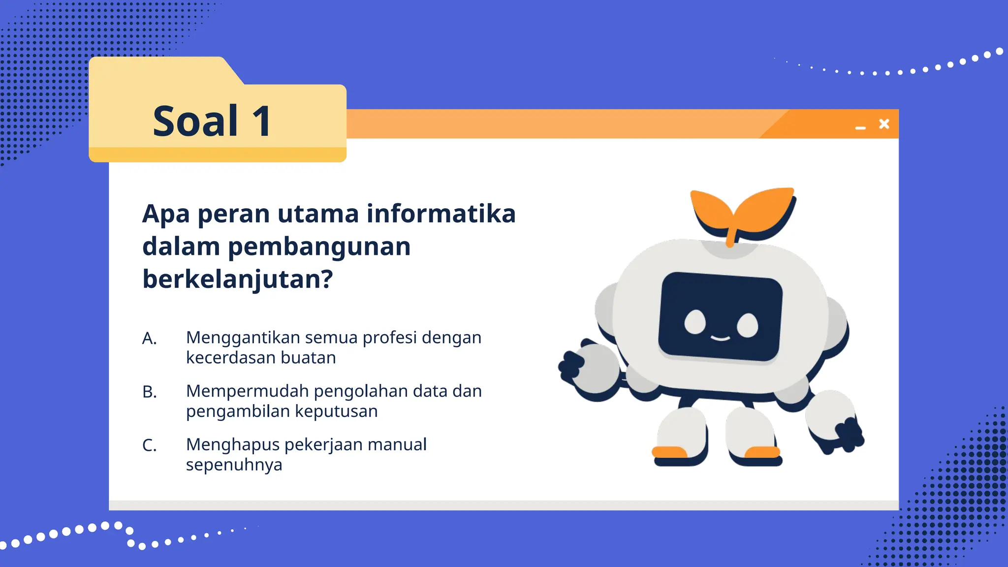 Presentasi Pendidikan Tentang Materi Informatika Biru Ilustrasi.pptx