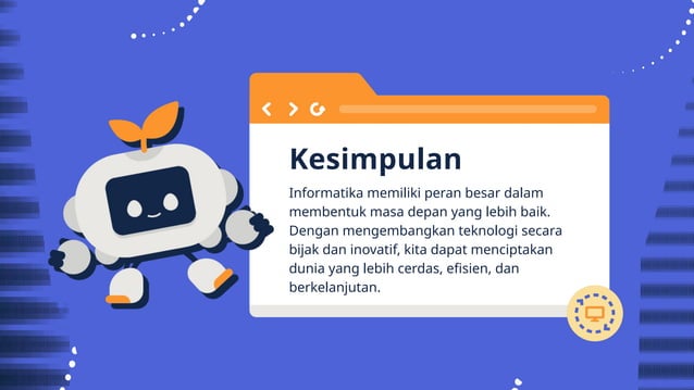 Presentasi Pendidikan Tentang Materi Informatika Biru Ilustrasi.pptx