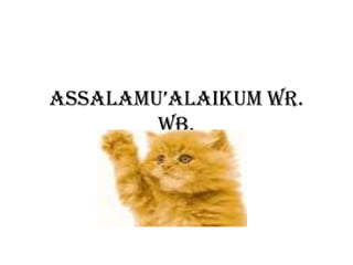 AssAlAmu’AlAikum Wr.
        Wb.
 