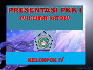 KELOMPOK IV
 