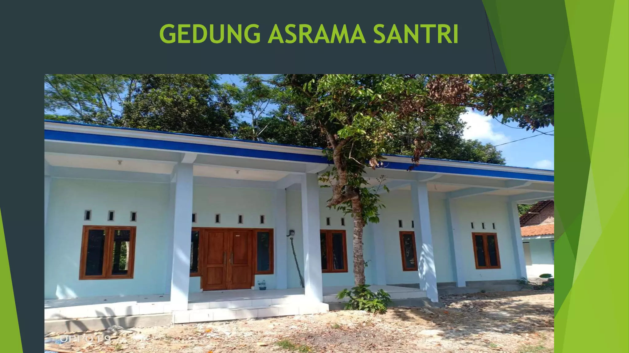 GEDUNG ASRAMA SANTRI
 
