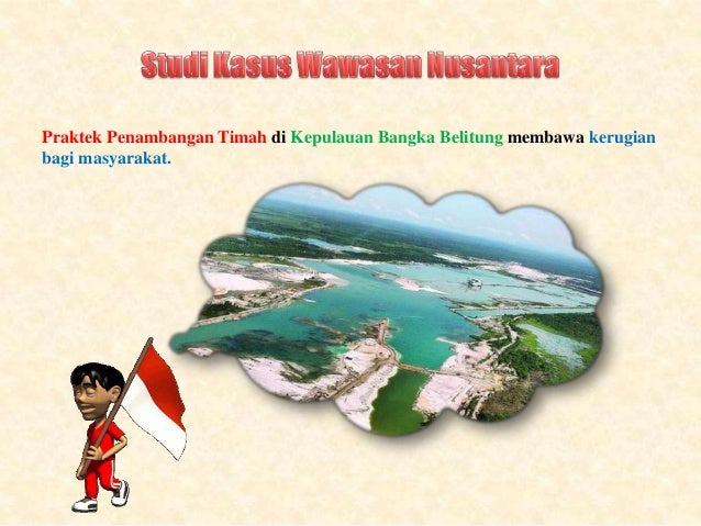 Pemahaman Wawasan Nusantara Cenderung Mengarah Pada