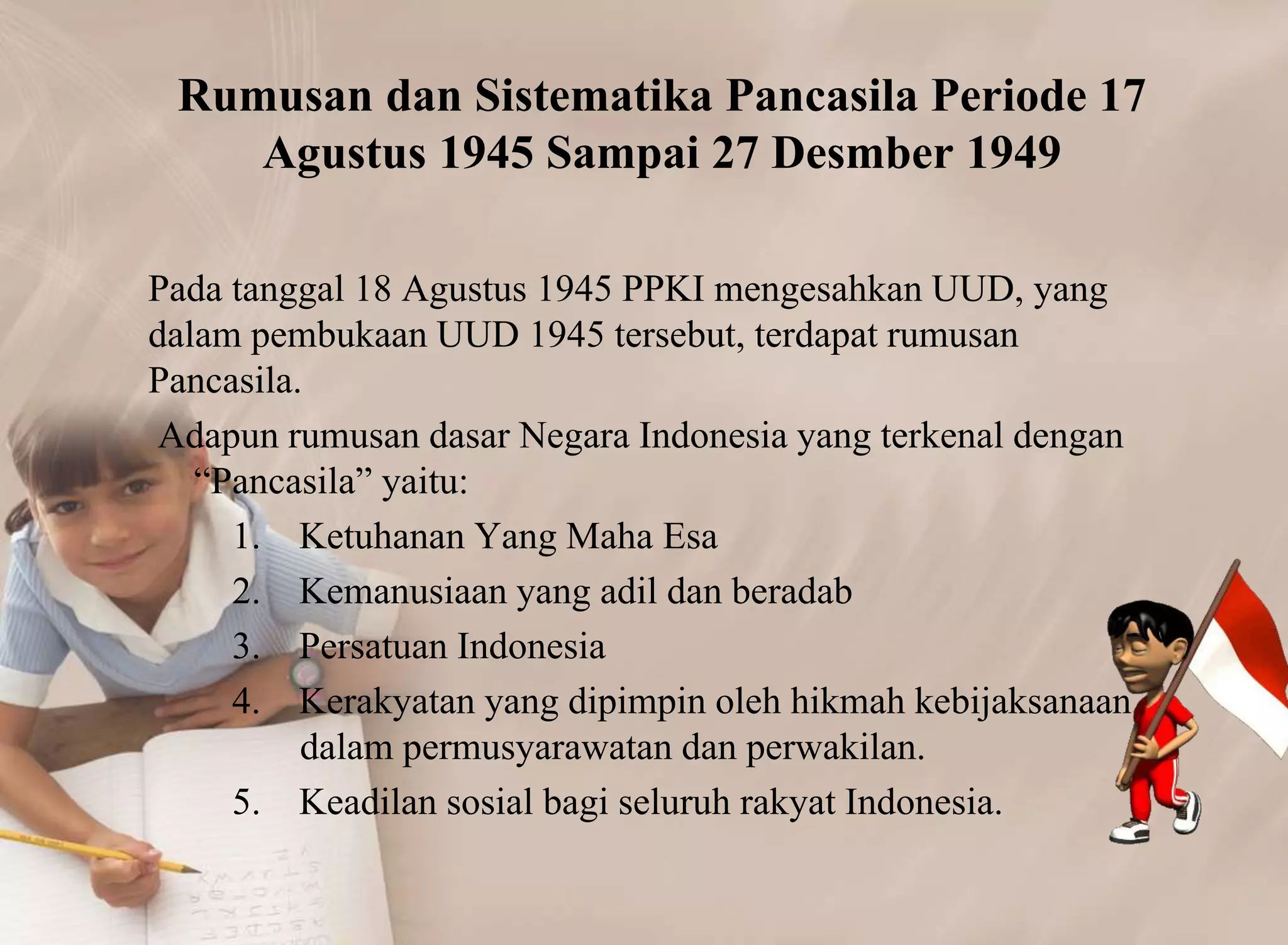 Rumusan Dan Sistematika Pancasila Dalam Sejarah Perkembangannya PPTX