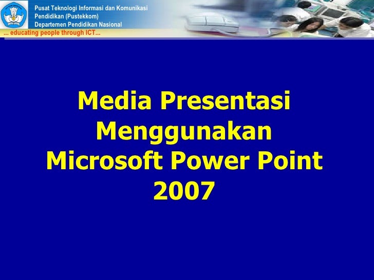 Presentasi Power Point 2007