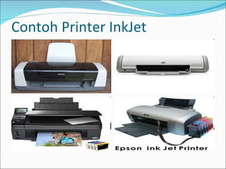 Contoh Printer InkJet
 