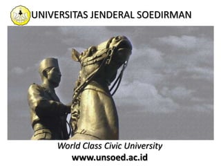 UNIVERSITAS JENDERAL SOEDIRMAN

World Class Civic University
www.unsoed.ac.id

 